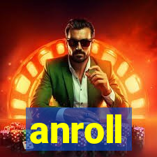 anroll