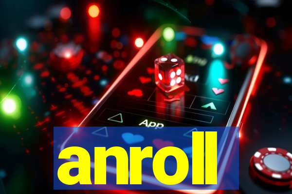 anroll