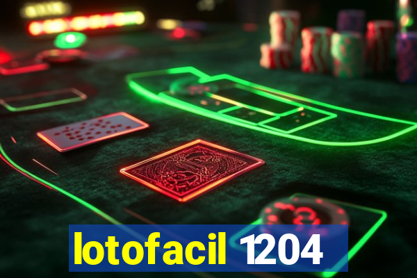 lotofacil 1204