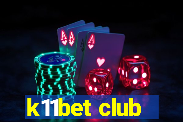 k11bet club