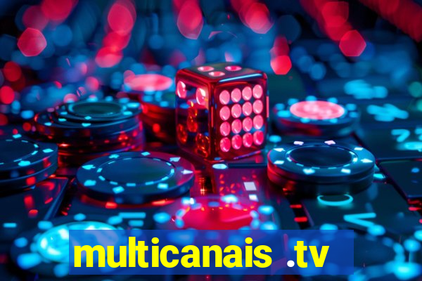 multicanais .tv