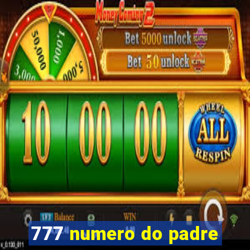 777 numero do padre