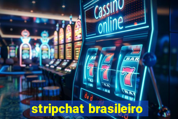 stripchat brasileiro