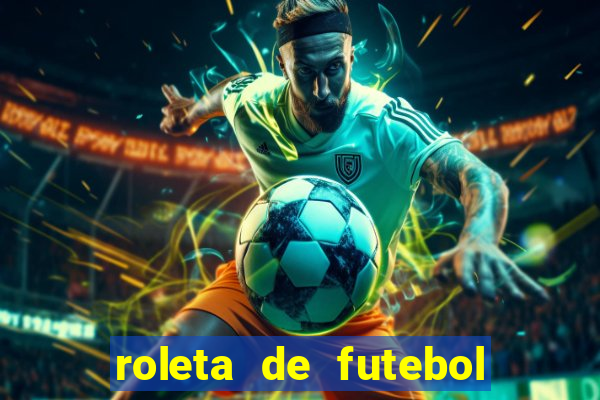 roleta de futebol roleta jogadores de futebol para