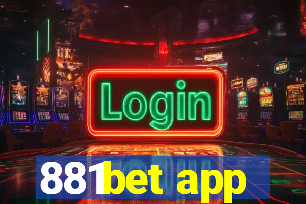 881bet app