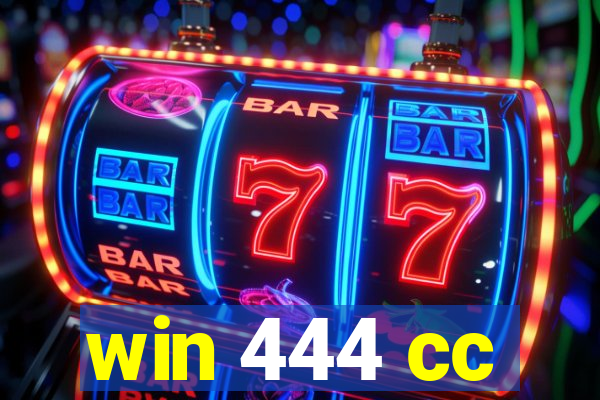 win 444 cc