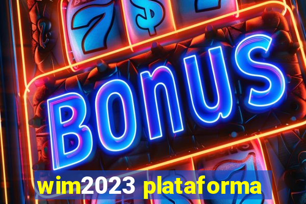 wim2023 plataforma