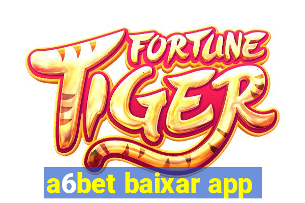 a6bet baixar app