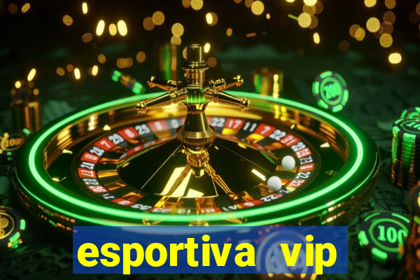 esportiva vip reclame aqui