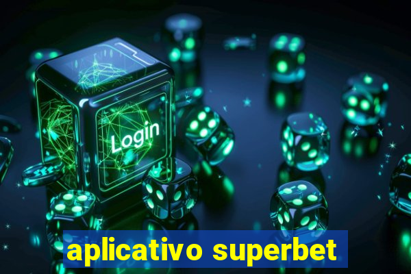 aplicativo superbet