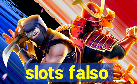 slots falso