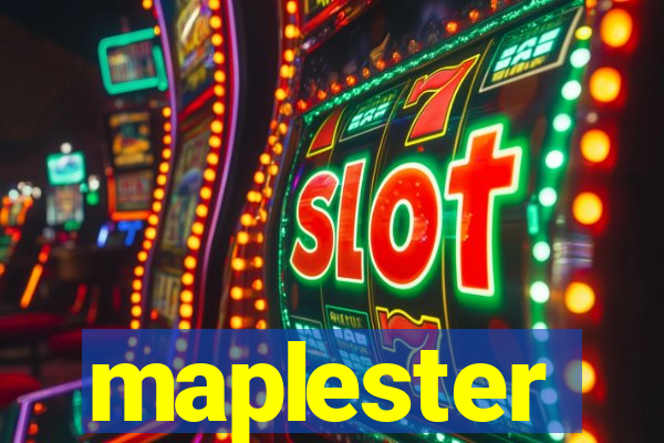 maplester