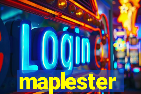 maplester