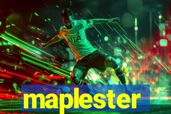 maplester