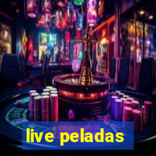 live peladas