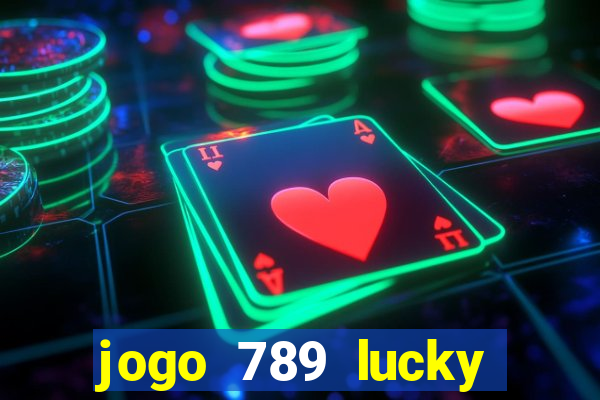 jogo 789 lucky paga mesmo