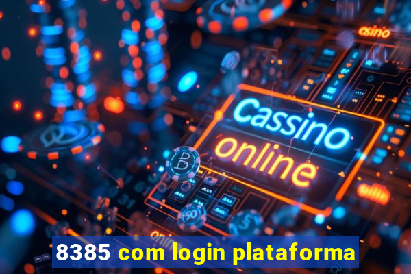 8385 com login plataforma