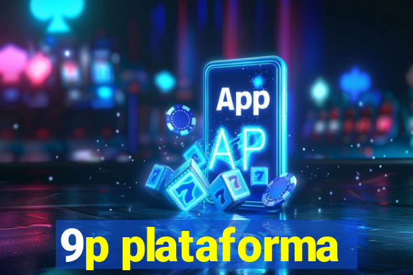 9p plataforma