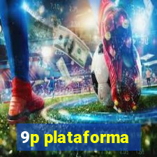 9p plataforma