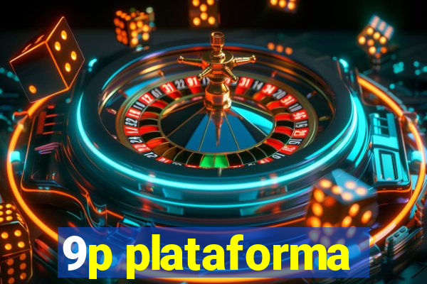 9p plataforma