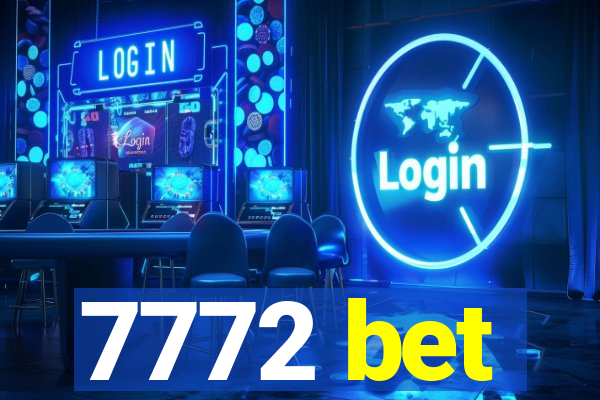 7772 bet