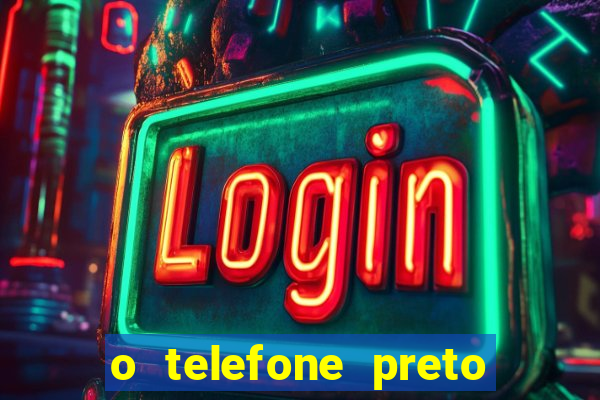 o telefone preto torrent magnet