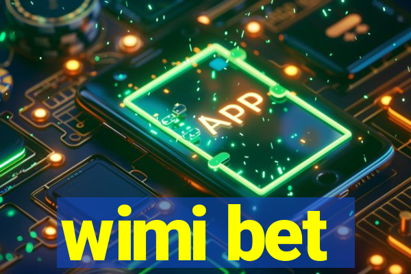 wimi bet