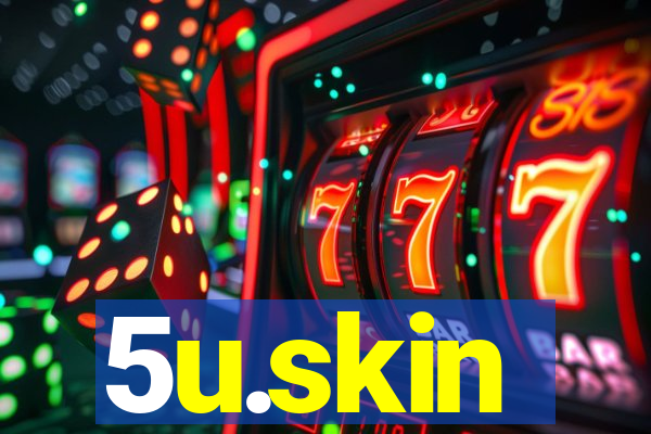 5u.skin