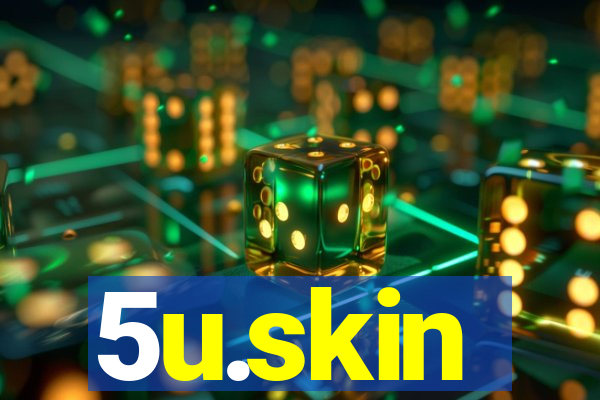 5u.skin