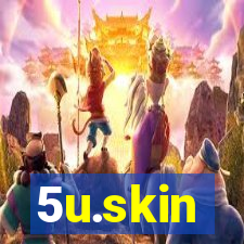 5u.skin