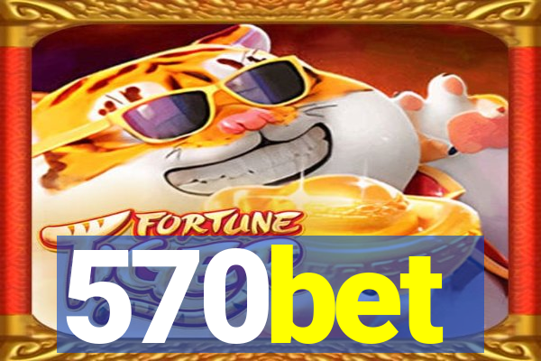 570bet