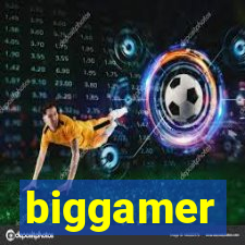 biggamer