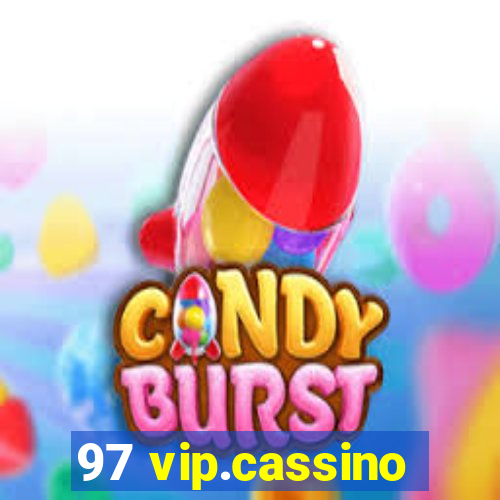 97 vip.cassino