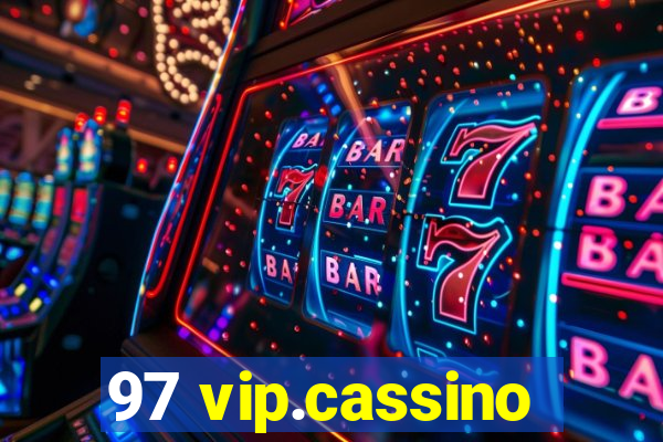 97 vip.cassino