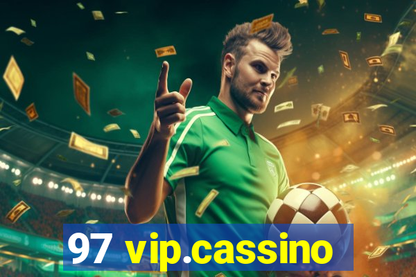 97 vip.cassino