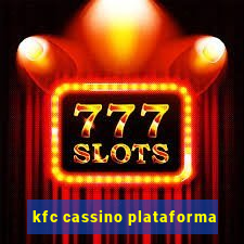 kfc cassino plataforma