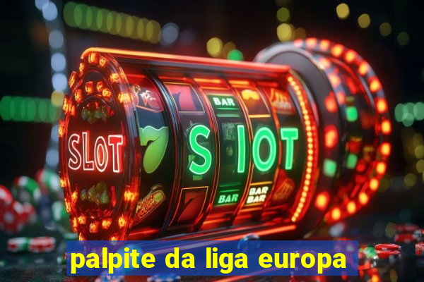 palpite da liga europa