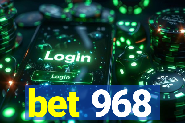 bet 968