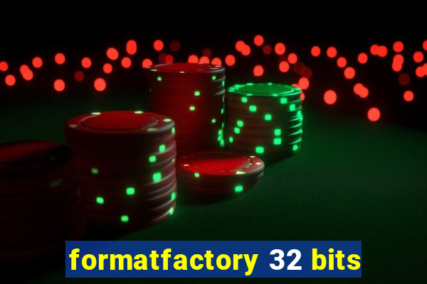 formatfactory 32 bits