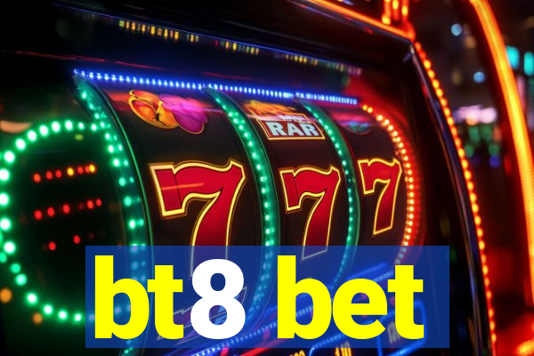 bt8 bet