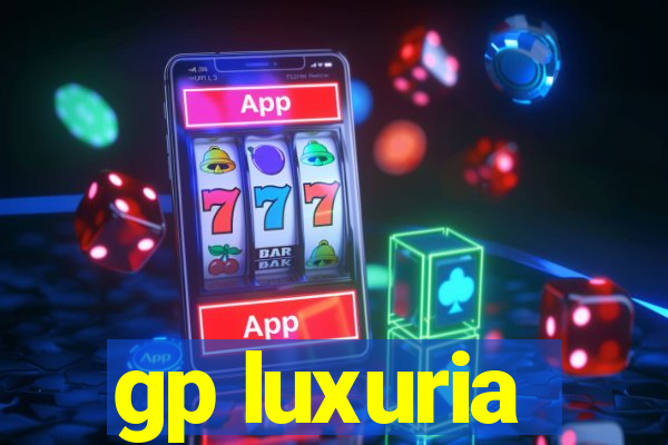 gp luxuria