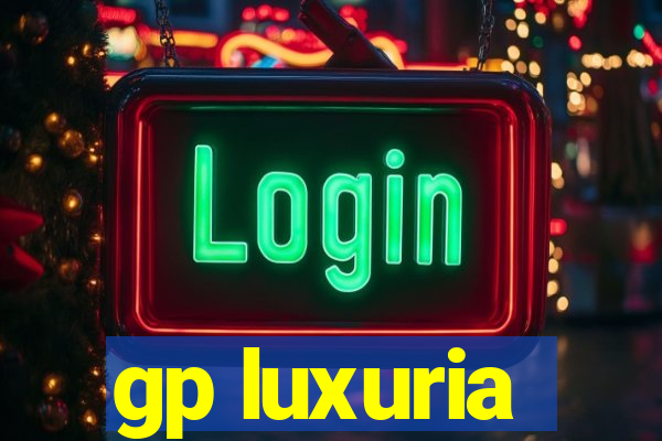 gp luxuria