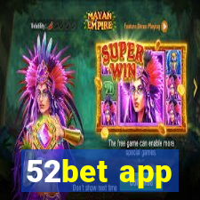 52bet app