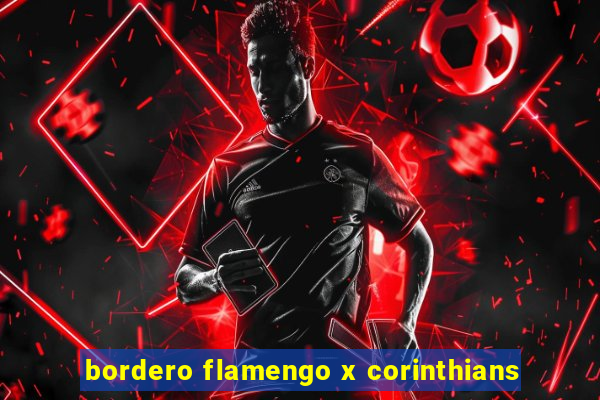 bordero flamengo x corinthians