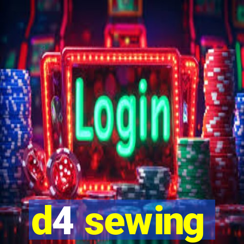 d4 sewing