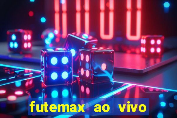 futemax ao vivo sem anúncio