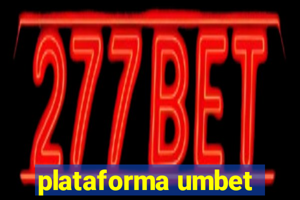 plataforma umbet