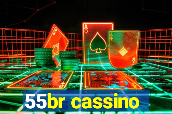 55br cassino