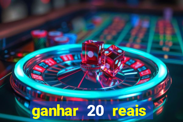 ganhar 20 reais agora no pix 2023