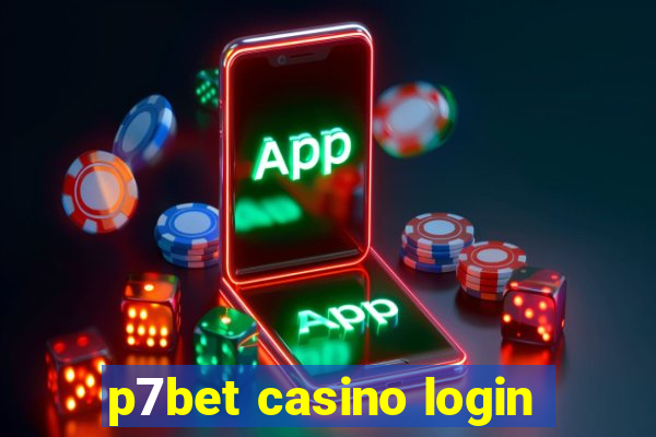 p7bet casino login